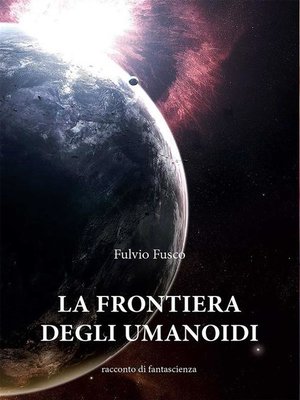 cover image of La frontiera degli umanoidi